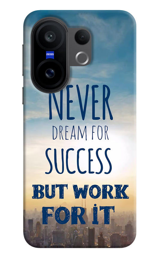 Never Dream For Success But Work For It Vivo X200 FE Hard Case Back Cover by Casekaro