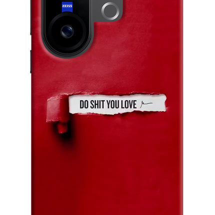 Do Shit You Love Vivo X200 FE Hard Case Back Cover by Casekaro
