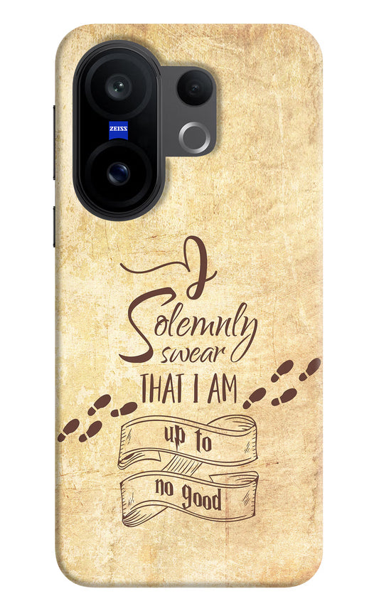 I Solemnly swear that i up to no good Vivo X200 FE Hard Case Back Cover by Casekaro