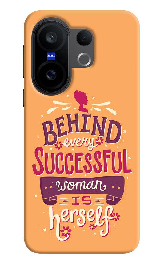 Behind Every Successful Woman There Is Herself Vivo X200 FE Hard Case Back Cover by Casekaro