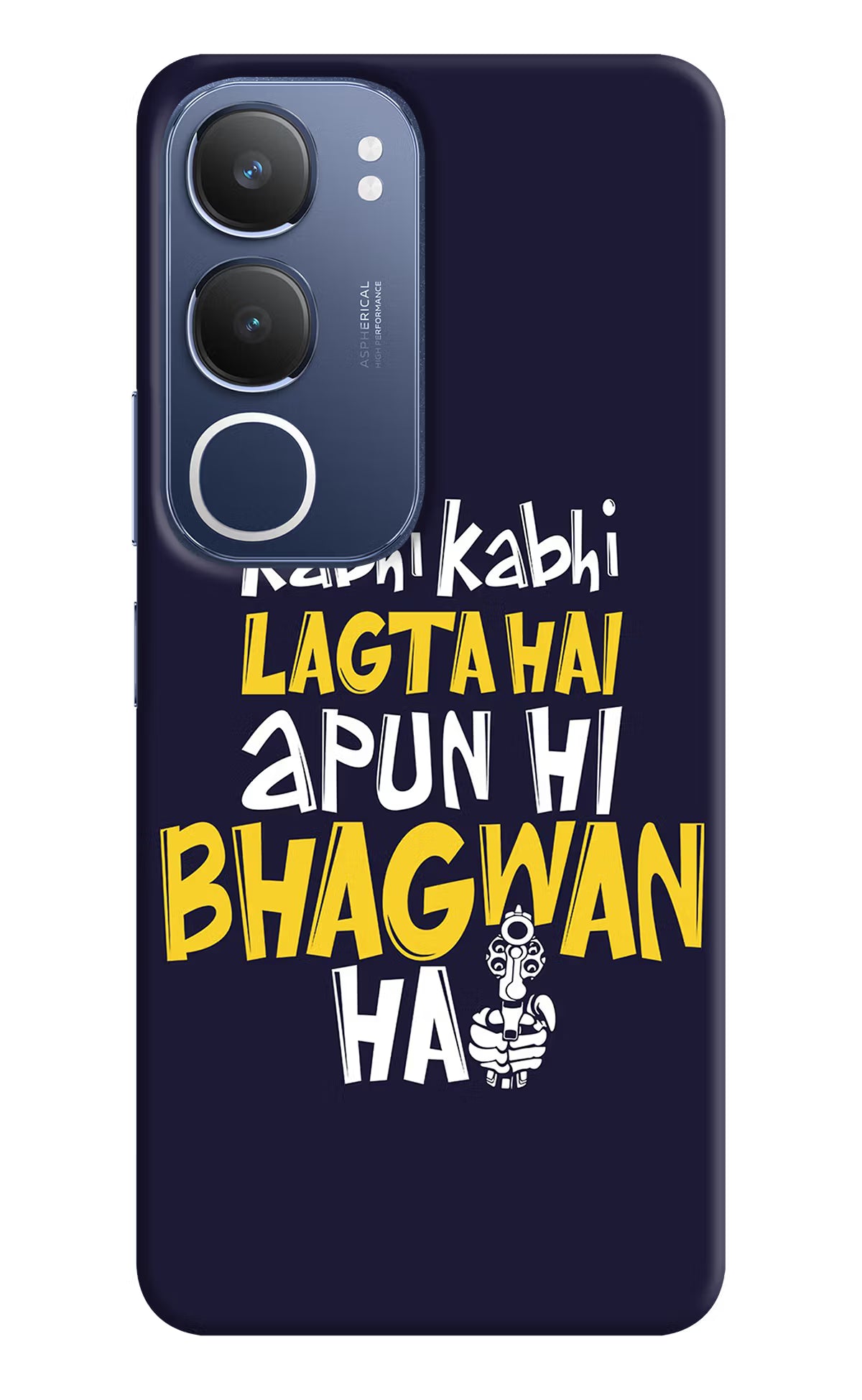 Kabhi Kabhi Lagta Hai Apun Hi Bhagwan Hai Vivo Y29 5G Hard Case Back Cover by Casekaro