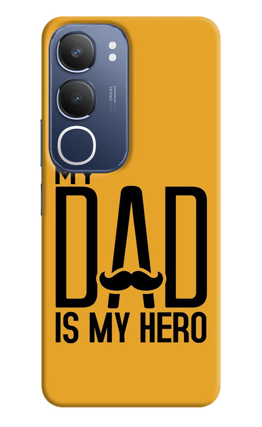 My Dad Is My Hero Vivo Y29 5G Hard Case Back Cover by Casekaro