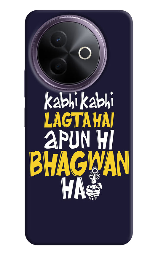 Kabhi Kabhi Lagta Hai Apun Hi Bhagwan Hai Vivo Y39 5G Hard Case Back Cover by Casekaro