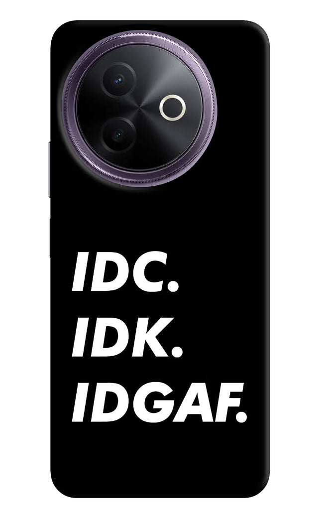 Idc Idk Idgaf Vivo Y39 5G Hard Case Back Cover by Casekaro
