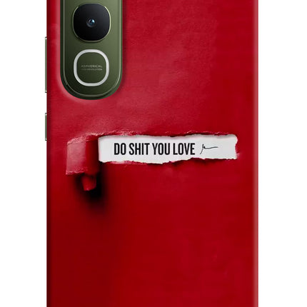 Do Shit You Love Vivo Y400 5G Hard Case Back Cover by Casekaro