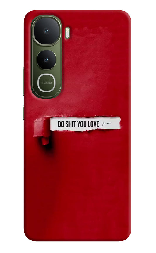 Do Shit You Love Vivo Y400 5G Hard Case Back Cover by Casekaro