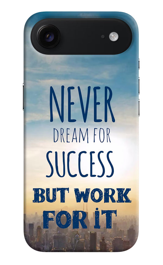 Never Dream For Success But Work For It iPhone Air Hard Case Back Cover by Casekaro