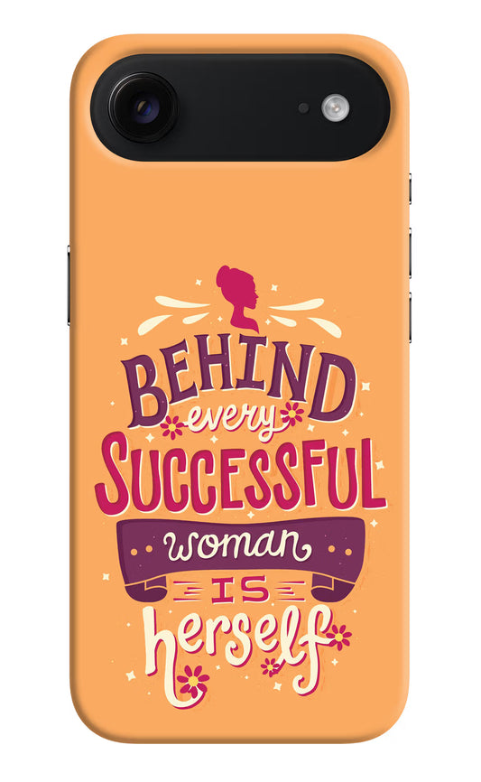 Behind Every Successful Woman There Is Herself iPhone Air Hard Case Back Cover by Casekaro