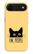 Ew People Catitude iPhone Air Hard Case Back Cover by Casekaro