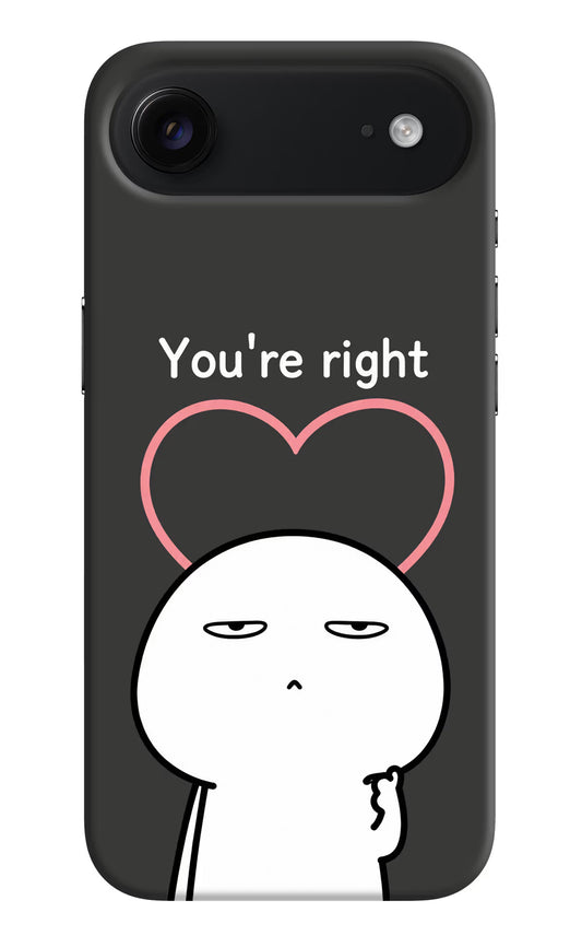 You're Right iPhone Air Hard Case Back Cover by Casekaro