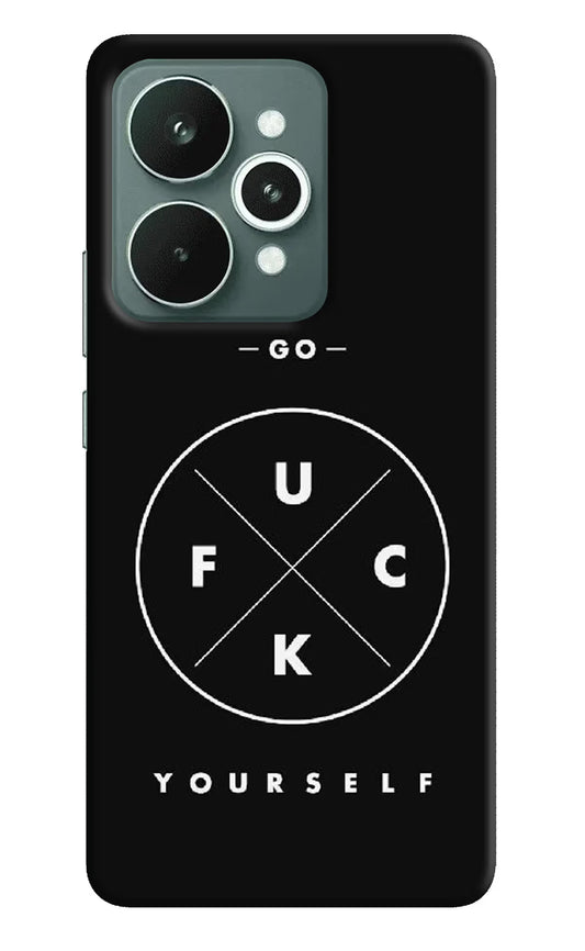 Go Fuck Yourself Realme 15 Hard Case Back Cover by Casekaro