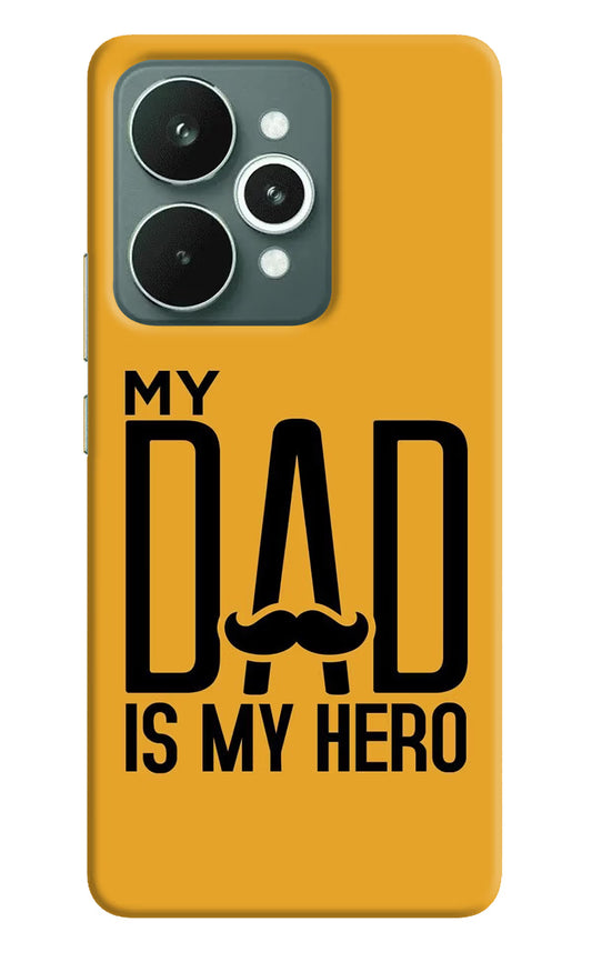 My Dad Is My Hero Realme 15 Hard Case Back Cover by Casekaro