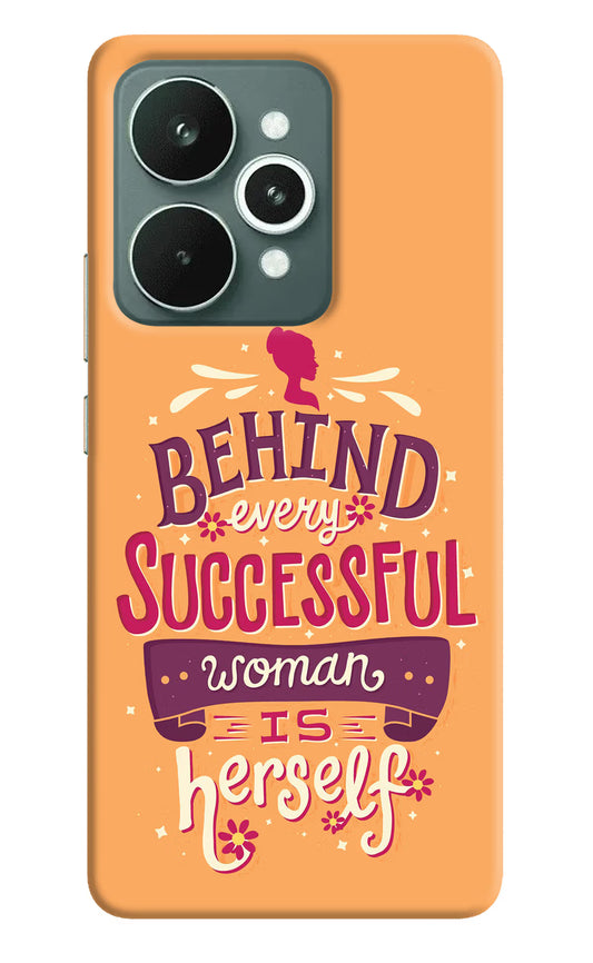 Behind Every Successful Woman There Is Herself Realme 15 Hard Case Back Cover by Casekaro