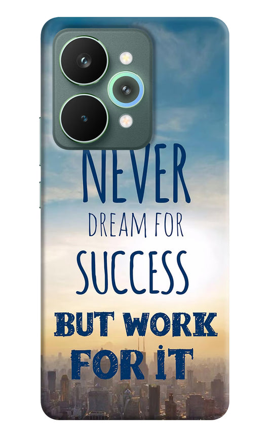 Never Dream For Success But Work For It Realme 15 Pro Hard Case Back Cover by Casekaro