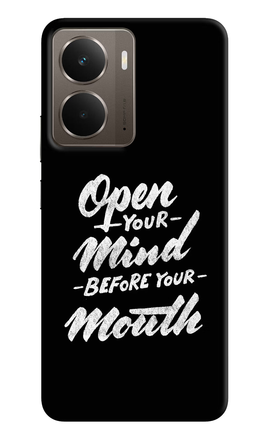 Open Your Mind Before Your Mouth Realme P3 Back Cover, Hard case