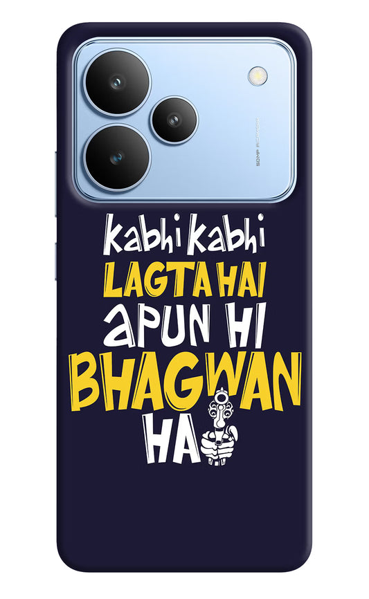 Kabhi Kabhi Lagta Hai Apun Hi Bhagwan Hai Realme P4 Hard Case Back Cover by Casekaro