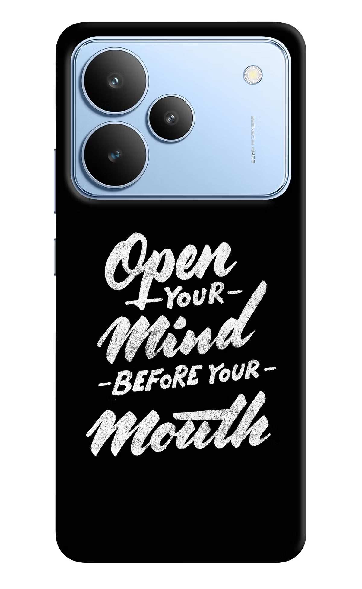 Open Your Mind Before Your Mouth Realme P4 Hard Case Back Cover by Casekaro