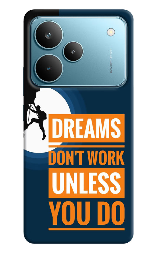 Dreams Don’T Work Unless You Do Realme P4 Pro Hard Case Back Cover by Casekaro