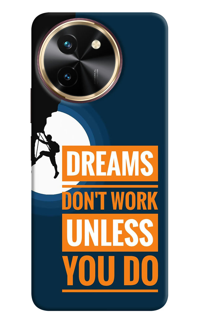 Dreams Don’T Work Unless You Do Vivo T3x Hard Case Back Cover by Casekaro
