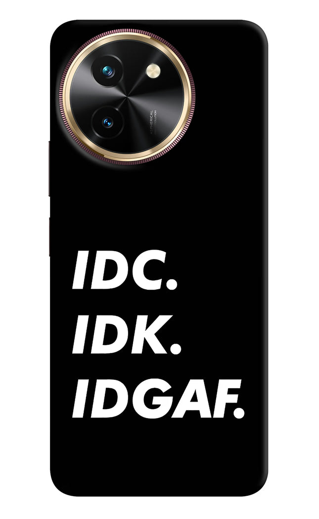 Idc Idk Idgaf Vivo T3x Hard Case Back Cover by Casekaro