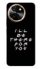 I'll Be There For You Vivo T3x Hard Case Back Cover by Casekaro
