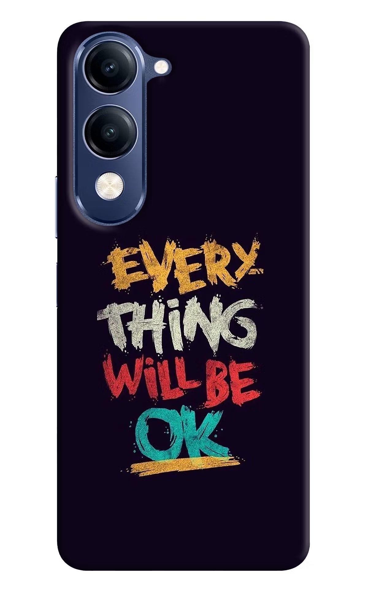 Everything Will Be Ok Vivo V40 Lite Hard Case Back Cover by Casekaro