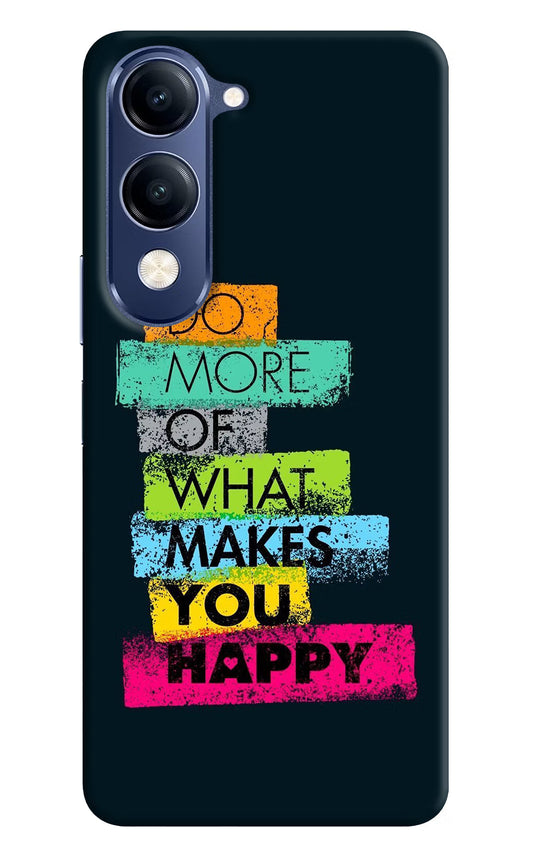 Do More Of What Makes You Happy Vivo V40 Lite Hard Case Back Cover by Casekaro