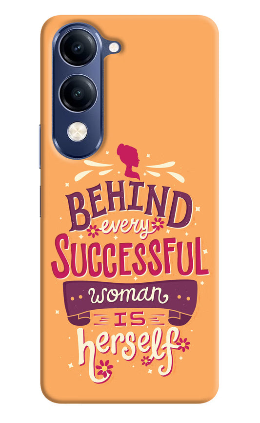 Behind Every Successful Woman There Is Herself Vivo V40 Lite Hard Case Back Cover by Casekaro
