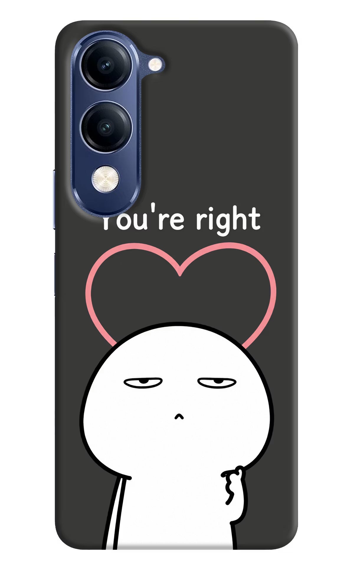 You're Right Vivo V40 Lite Back Cover