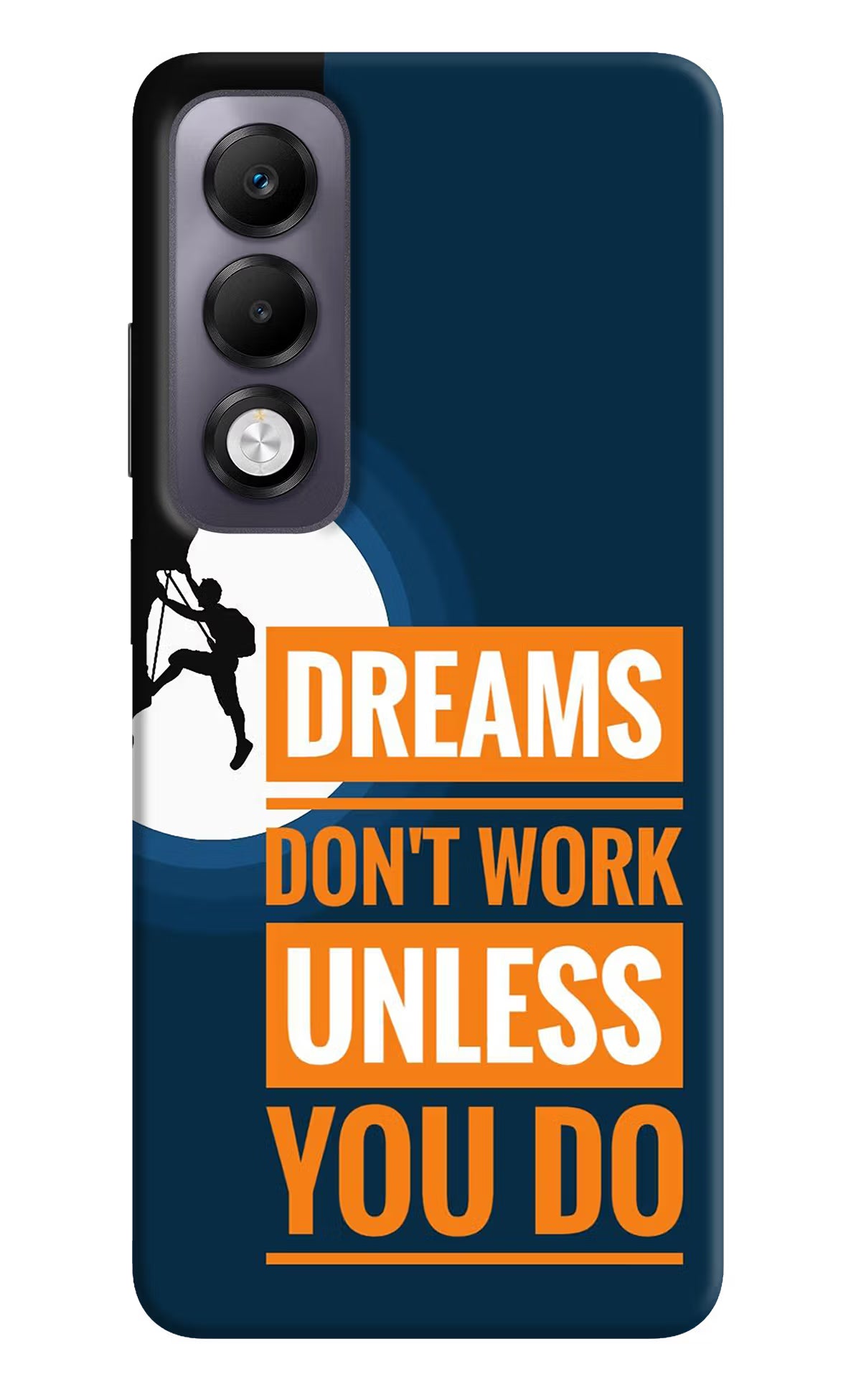 Dreams Don’T Work Unless You Do Oppo K13x Back Cover