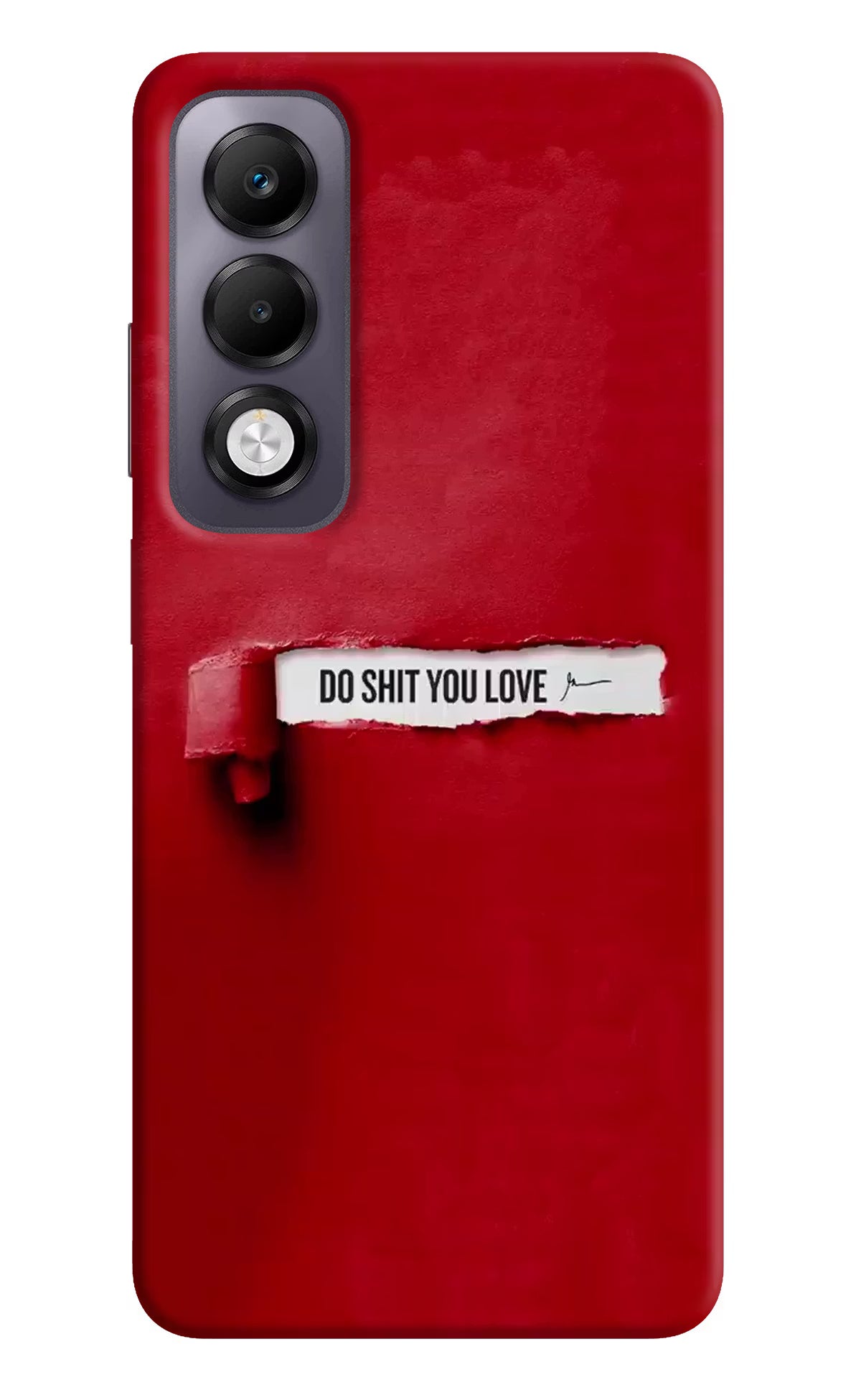 Do Shit You Love Oppo K13x Back Cover