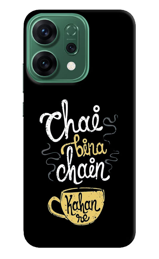 Chai Bina Chain Kaha Re Oppo Reno14 5G Hard Case Back Cover by Casekaro