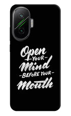 Open Your Mind Before Your Mouth Poco F7 5G Hard Case Back Cover by Casekaro