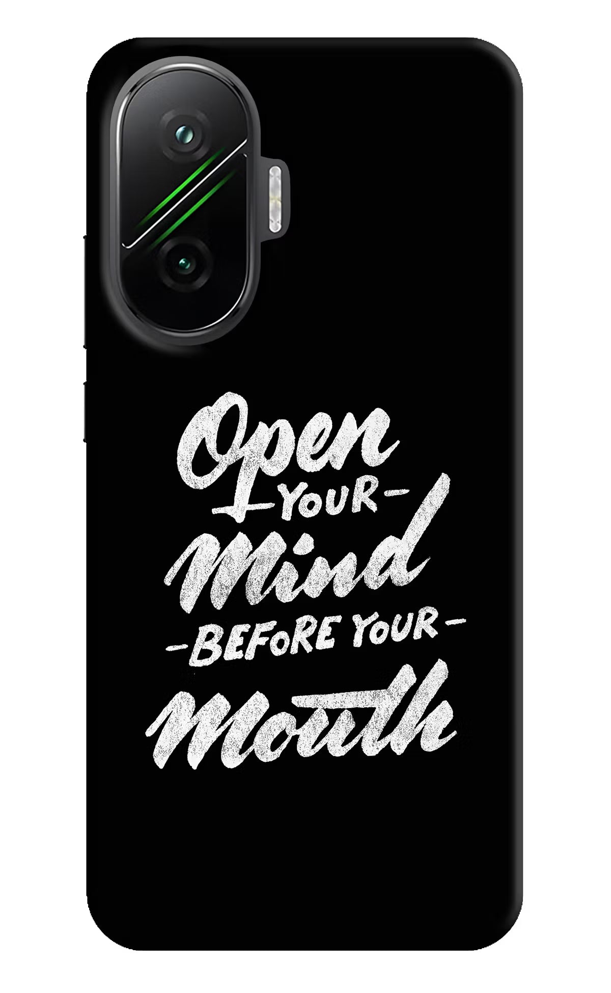 Open Your Mind Before Your Mouth Poco F7 5G Hard Case Back Cover by Casekaro