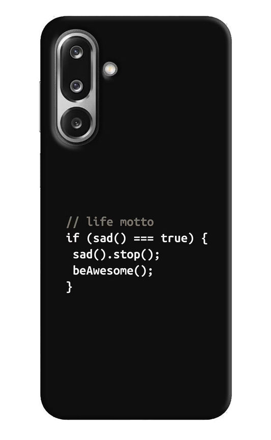 Life Motto Code Samsung F36 5G Hard Case Back Cover by Casekaro