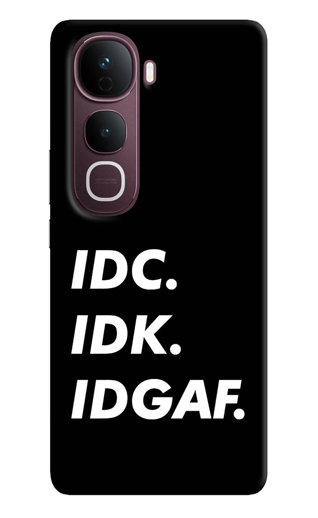 Idc Idk Idgaf Vivo Y400 Pro 5G Hard Case Back Cover by Casekaro