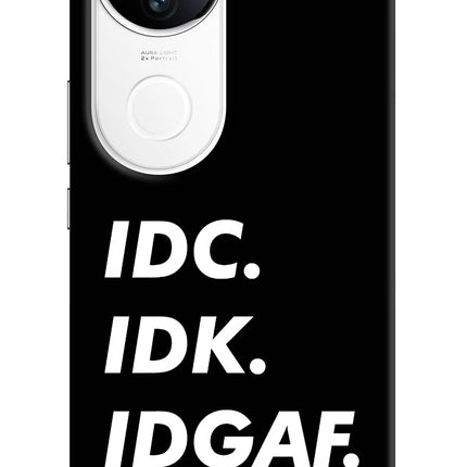 Idc Idk Idgaf iQOO Z10R 5G Hard Case Back Cover by Casekaro