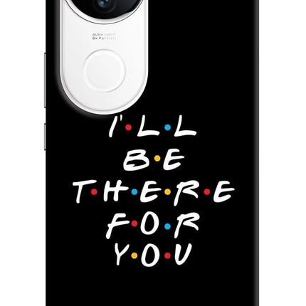 I'll Be There For You iQOO Z10R 5G Hard Case Back Cover by Casekaro
