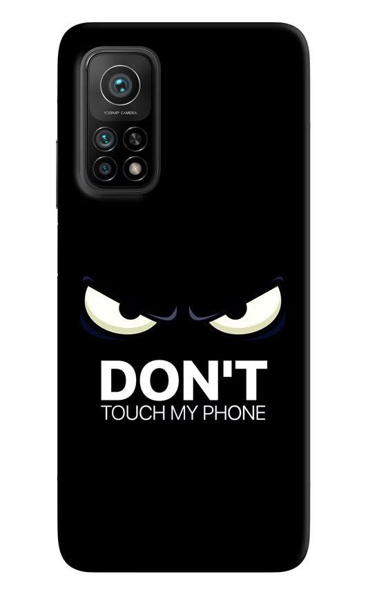 Don'T Touch My Phone Mi 10T Pro Back Cover