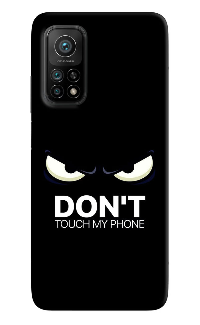 Don'T Touch My Phone Mi 10T Pro Back Cover