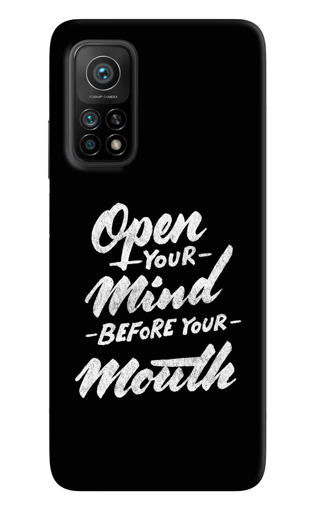 Open Your Mind Before Your Mouth Mi 10T Pro Back Cover
