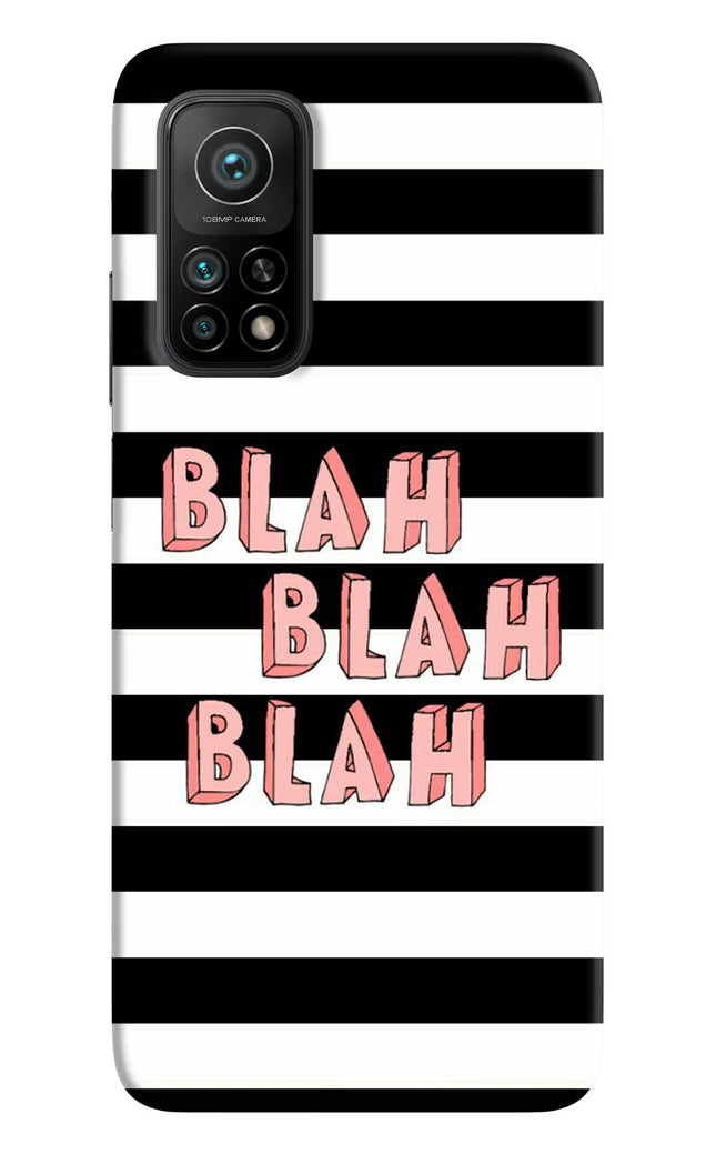 Blah Blah Blah Mi 10T Pro Back Cover