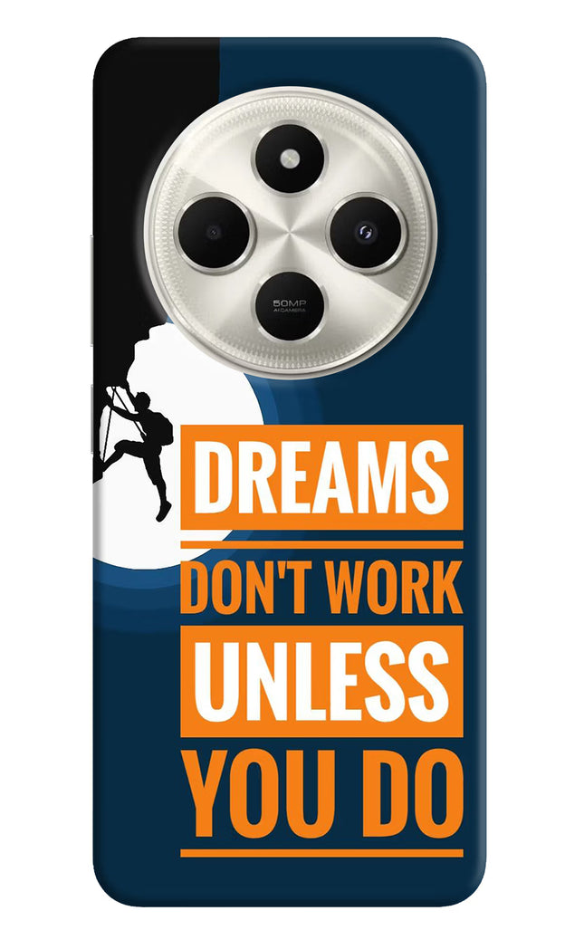 Dreams Don’T Work Unless You Do Poco C75 5G Hard Case Back Cover by Casekaro