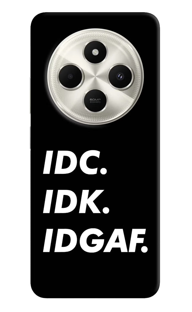 Idc Idk Idgaf Poco C75 5G Hard Case Back Cover by Casekaro