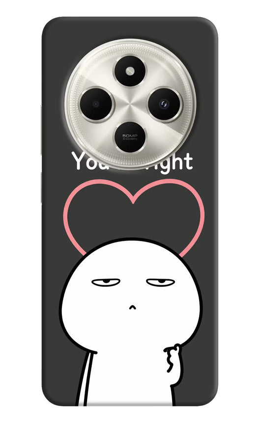 You're Right Poco C75 5G Hard Case Back Cover by Casekaro