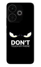 Don'T Touch My Phone Poco M6 Plus 5G Back Cover