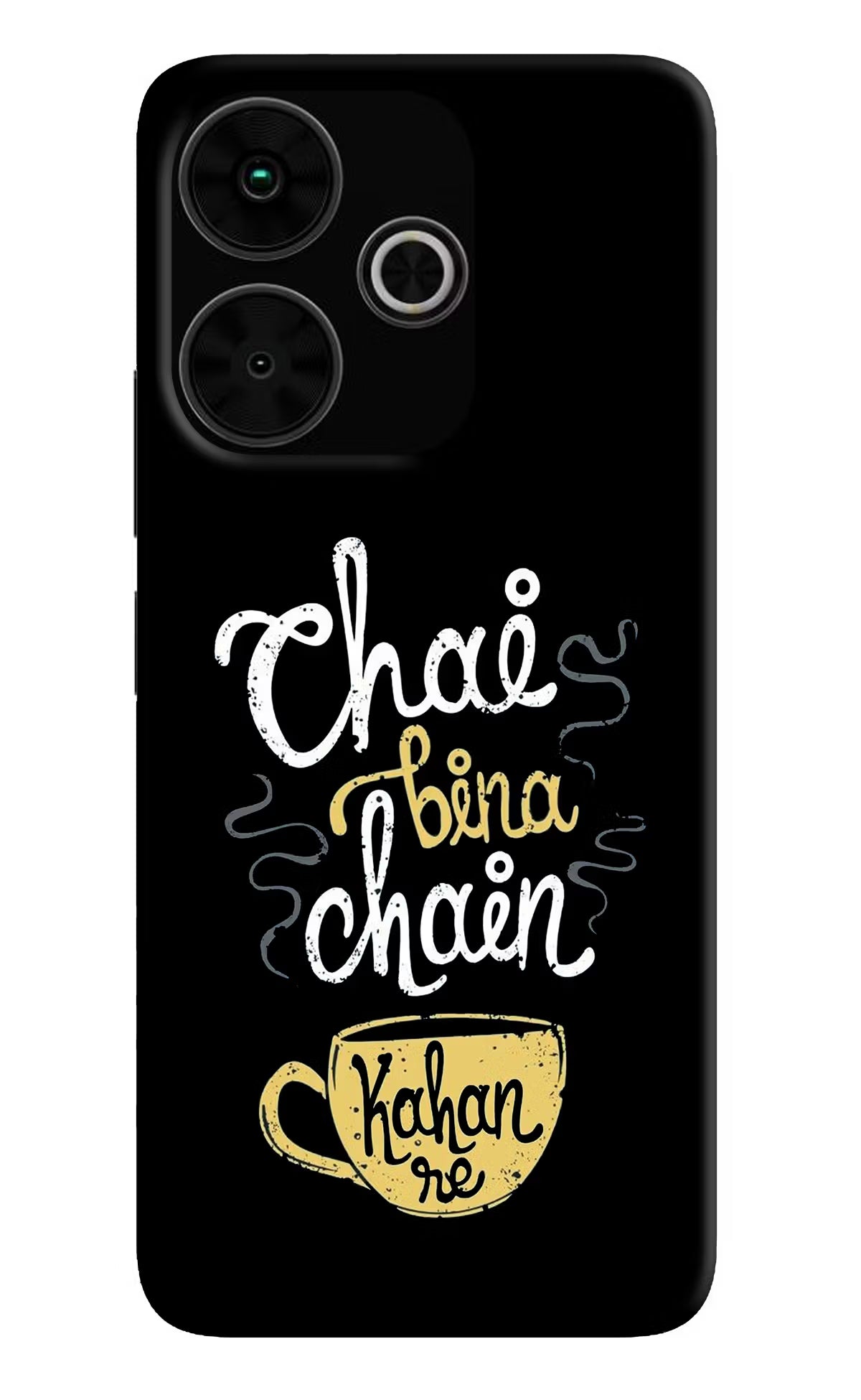 Chai Bina Chain Kaha Re Poco M6 Plus 5G Back Cover