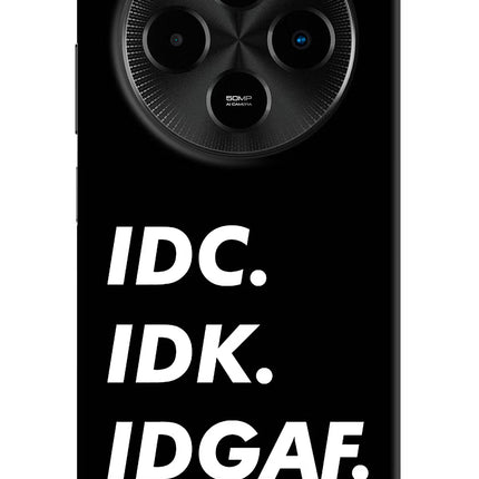 Idc Idk Idgaf Poco M7 5G Hard Case Back Cover by Casekaro