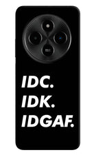 Idc Idk Idgaf Poco M7 5G Hard Case Back Cover by Casekaro