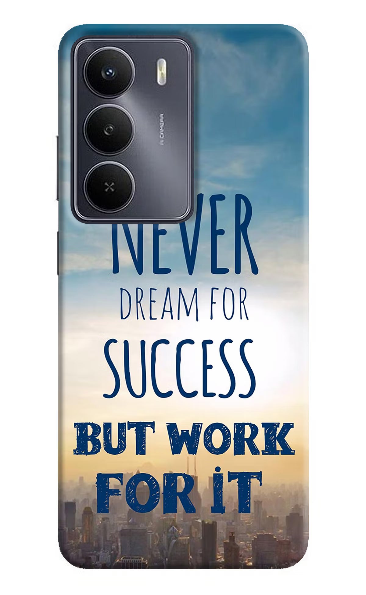 Never Dream For Success But Work For It Realme Narzo 80 Lite 5G Hard Case Back Cover by Casekaro